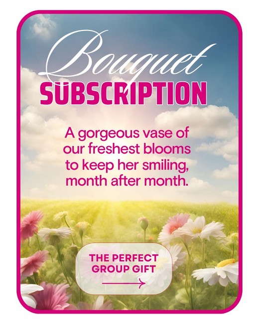 Bouquet Subscription from Baker Florist in Dover, OH