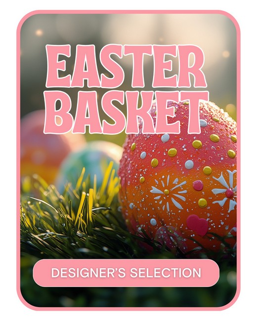 Designer's Selection Easter Basket from Baker Florist in Dover, OH